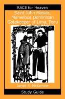 Image for Saint John Masias, Marvelous Dominican Gatekeeper of Lima, Peru Study Guide